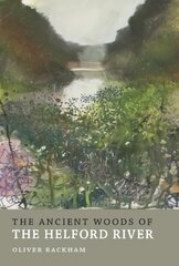 Ancient Woods of Helford River kaina ir informacija | Knygos apie sveiką gyvenseną ir mitybą | pigu.lt