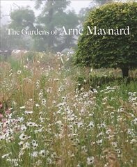 Gardens of Arne Maynard kaina ir informacija | Knygos apie sodininkystę | pigu.lt
