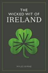 Wicked Wit of Ireland kaina ir informacija | Fantastinės, mistinės knygos | pigu.lt