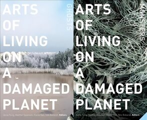 Arts of Living on a Damaged Planet: Ghosts and Monsters of the Anthropocene цена и информация | Книги по социальным наукам | pigu.lt