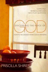 Discerning the Voice of God: How to Recognize When God Is Speaking Revised, Updated ed. kaina ir informacija | Dvasinės knygos | pigu.lt