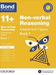 Bond 11plus: Bond 11plus Non Verbal Reasoning Assessment Papers 10-11 years Book 1 1 kaina ir informacija | Knygos paaugliams ir jaunimui | pigu.lt