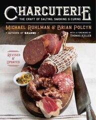 Charcuterie: The Craft of Salting, Smoking, and Curing Revised and Updated kaina ir informacija | Receptų knygos | pigu.lt