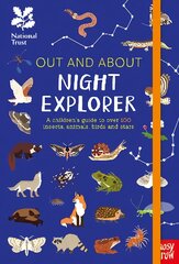 National Trust: Out and About Night Explorer: A children's guide to over 100 insects, animals, birds and stars kaina ir informacija | Knygos paaugliams ir jaunimui | pigu.lt