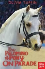 Palomino Pony on Parade цена и информация | Книги для подростков  | pigu.lt