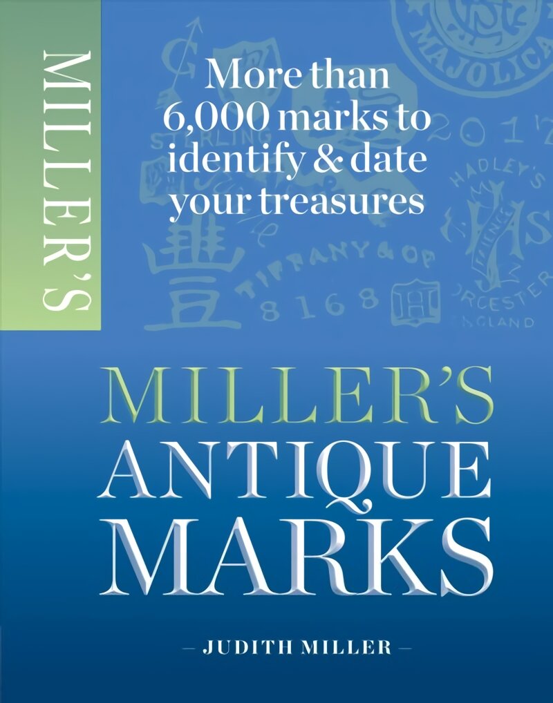 Miller's Antiques Marks цена и информация | Knygos apie meną | pigu.lt