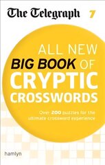 Telegraph All New Big Book of Cryptic Crosswords 7 kaina ir informacija | Knygos apie sveiką gyvenseną ir mitybą | pigu.lt
