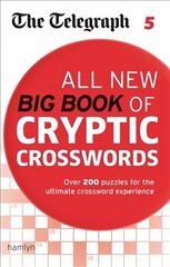 Telegraph: All New Big Book of Cryptic Crosswords 5 kaina ir informacija | Knygos apie sveiką gyvenseną ir mitybą | pigu.lt