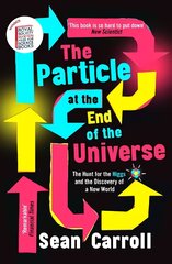 Particle at the End of the Universe: Winner of the Royal Society Winton Prize цена и информация | Книги по экономике | pigu.lt