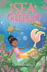 Sea Keepers: Sea Turtle School: Book 4 цена и информация | Книги для подростков  | pigu.lt