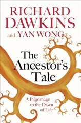 Ancestor's Tale: A Pilgrimage to the Dawn of Life цена и информация | Книги по экономике | pigu.lt