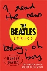 Beatles Lyrics: The Unseen Story Behind Their Music kaina ir informacija | Knygos apie meną | pigu.lt