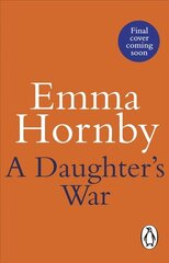 Daughter's War: A powerful and romantic WWII saga from the bestselling author (Worktown Girls at War Book 2) kaina ir informacija | Fantastinės, mistinės knygos | pigu.lt