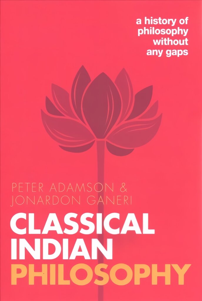 Classical Indian Philosophy: A history of philosophy without any gaps, Volume 5 kaina ir informacija | Istorinės knygos | pigu.lt