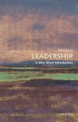 Leadership: A Very Short Introduction цена и информация | Книги по экономике | pigu.lt