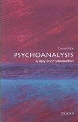 Psychoanalysis: A Very Short Introduction цена и информация | Книги по социальным наукам | pigu.lt