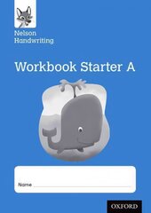 Nelson Handwriting: Reception/Primary 1: Starter A Workbook (pack of 10) цена и информация | Книги для подростков  | pigu.lt