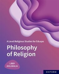 A Level Religious Studies for Eduqas: Philosophy of Religion 1 цена и информация | Духовная литература | pigu.lt