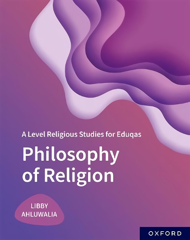 A Level Religious Studies for Eduqas: Philosophy of Religion 1 kaina ir informacija | Dvasinės knygos | pigu.lt