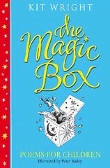 The Magic Box: Poems For Children kaina ir informacija | Knygos paaugliams ir jaunimui | pigu.lt