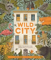 Wild City: Meet the animals who share our city spaces цена и информация | Книги для подростков и молодежи | pigu.lt