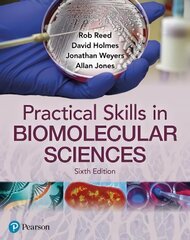 Practical Skills in Biomolecular Science 6th edition цена и информация | Книги по экономике | pigu.lt