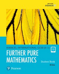 Pearson Edexcel International GCSE (9-1) Further Pure Mathematics Student Book Student edition kaina ir informacija | Knygos paaugliams ir jaunimui | pigu.lt