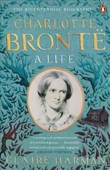 Charlotte Bronte: A Life цена и информация | Биографии, автобиографии, мемуары | pigu.lt