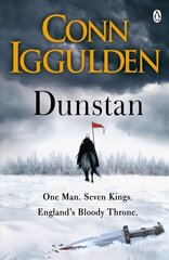 Dunstan: One Man. Seven Kings. England's Bloody Throne. kaina ir informacija | Fantastinės, mistinės knygos | pigu.lt