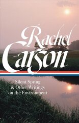 Rachel Carson: Silent Spring & Other Environmental Writings цена и информация | Книги по социальным наукам | pigu.lt