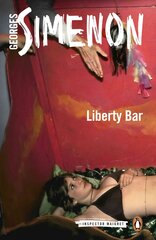 Liberty Bar: Inspector Maigret #17 17th edition цена и информация | Фантастика, фэнтези | pigu.lt