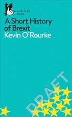 Short History of Brexit: From Brentry to Backstop цена и информация | Книги по социальным наукам | pigu.lt