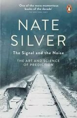 Signal and the Noise: The Art and Science of Prediction kaina ir informacija | Ekonomikos knygos | pigu.lt