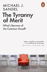 Tyranny of Merit: What's Become of the Common Good? kaina ir informacija | Socialinių mokslų knygos | pigu.lt