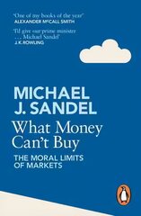 What Money Can't Buy: The Moral Limits of Markets kaina ir informacija | Ekonomikos knygos | pigu.lt