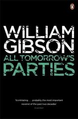 All Tomorrow's Parties: A gripping, techno-thriller from the bestselling author of Neuromancer kaina ir informacija | Fantastinės, mistinės knygos | pigu.lt