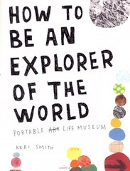 How to be an Explorer of the World цена и информация | Книги о питании и здоровом образе жизни | pigu.lt