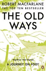 Old Ways: A Journey on Foot цена и информация | Путеводители, путешествия | pigu.lt
