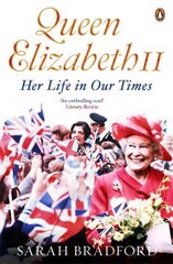 Queen Elizabeth II: Her Life in Our Times цена и информация | Биографии, автобиографии, мемуары | pigu.lt