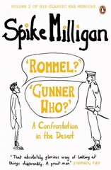 'Rommel?' 'Gunner Who?': A Confrontation in the Desert kaina ir informacija | Fantastinės, mistinės knygos | pigu.lt