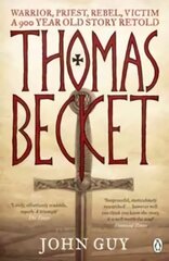 Thomas Becket: Warrior, Priest, Rebel, Victim: A 900-Year-Old Story Retold kaina ir informacija | Biografijos, autobiografijos, memuarai | pigu.lt