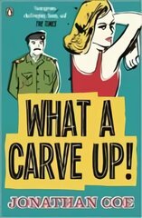 What a Carve Up!: 'Everything a novel ought to be: courageous, challenging, funny, sad' The   Times цена и информация | Fantastinės, mistinės knygos | pigu.lt