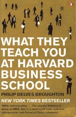 What They Teach You at Harvard Business School: The Internationally-Bestselling Business Classic kaina ir informacija | Ekonomikos knygos | pigu.lt