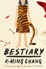 Bestiary: A Novel kaina ir informacija | Fantastinės, mistinės knygos | pigu.lt