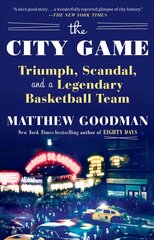 City Game: Triumph, Scandal, and a Legendary Basketball Team цена и информация | Биографии, автобиогафии, мемуары | pigu.lt