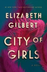 City of Girls: A Novel цена и информация | Фантастика, фэнтези | pigu.lt