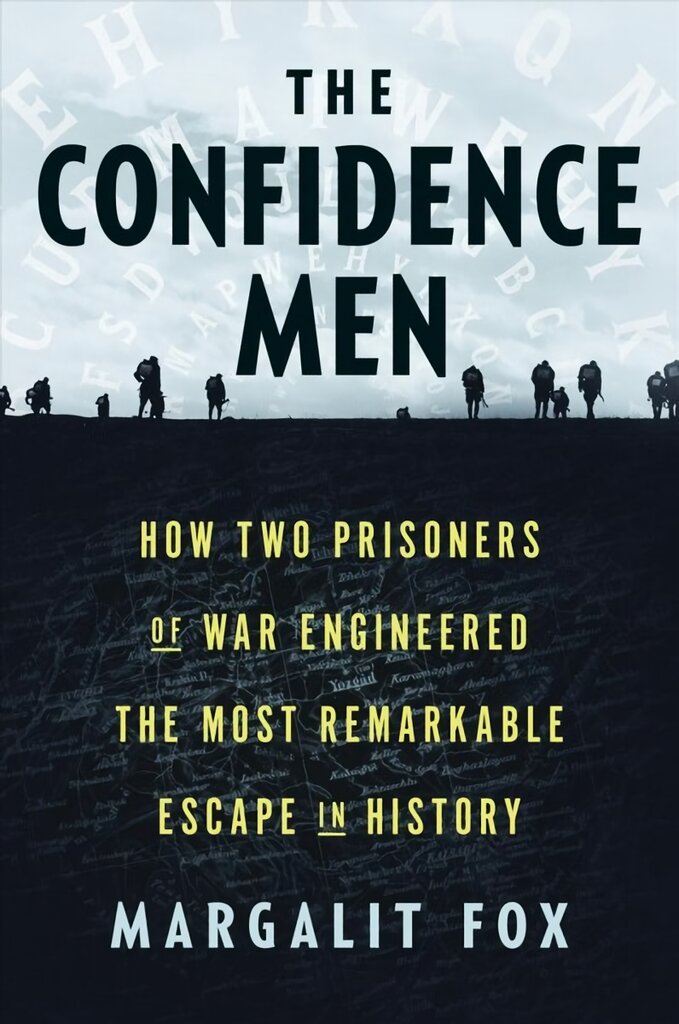 Confidence Men: How Two Prisoners of War Engineered the Most Remarkable Escape in History цена и информация | Socialinių mokslų knygos | pigu.lt