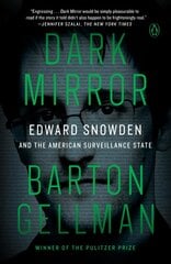 Dark Mirror: Edward Snowden and the American Surveillance State kaina ir informacija | Socialinių mokslų knygos | pigu.lt