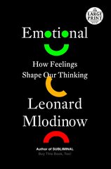 Emotional: How Feelings Shape Our Thinking Large type / large print edition цена и информация | Книги по экономике | pigu.lt