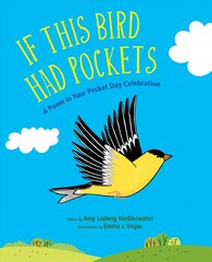 If This Bird Had Pockets: A Poem in Your Pocket Day Celebration kaina ir informacija | Knygos paaugliams ir jaunimui | pigu.lt